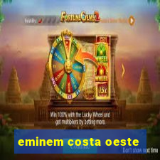 eminem costa oeste