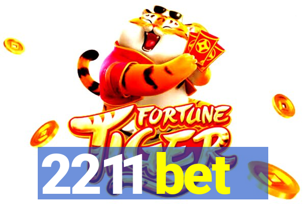 2211 bet