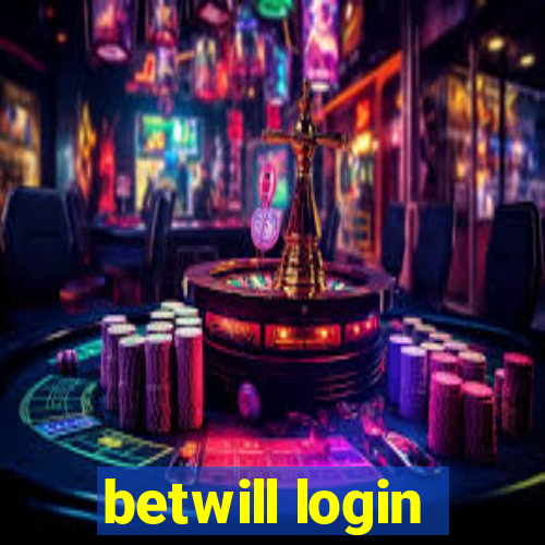 betwill login