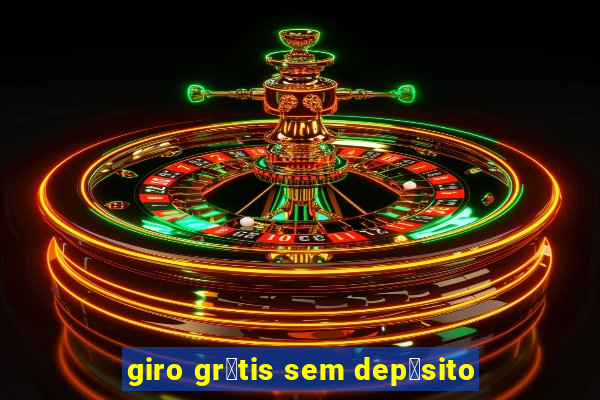 giro gr谩tis sem dep贸sito