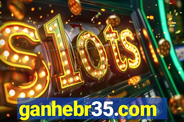 ganhebr35.com