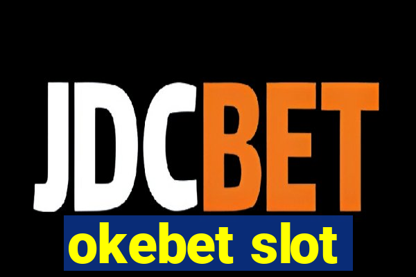 okebet slot