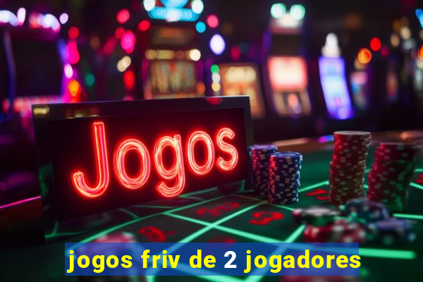 jogos friv de 2 jogadores