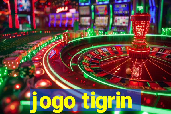 jogo tigrin