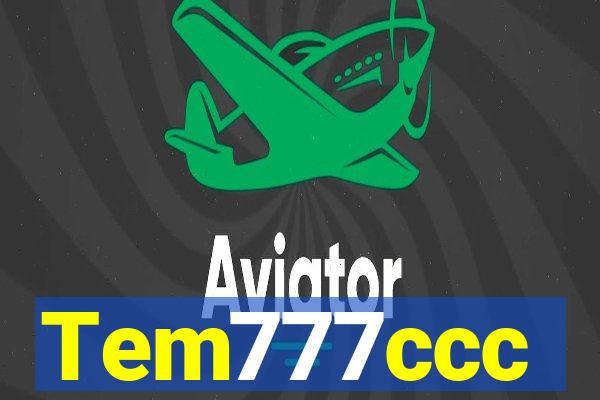 Tem777ccc