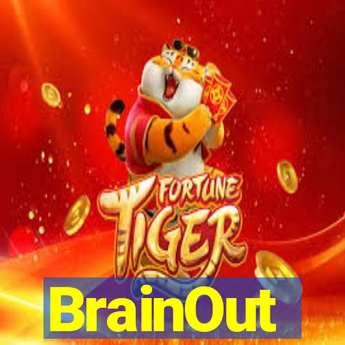 BrainOut