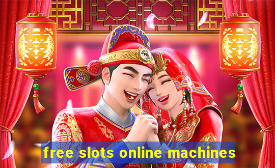 free slots online machines