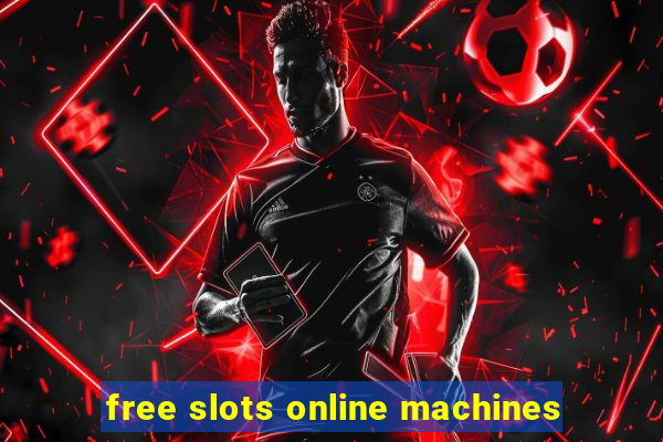 free slots online machines