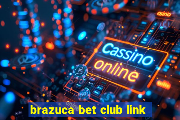 brazuca bet club link