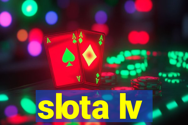 slota lv