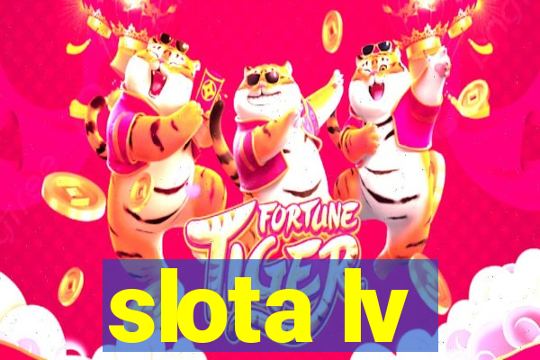 slota lv