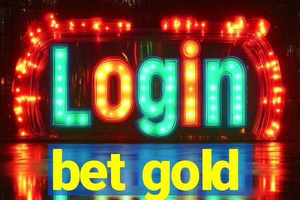 bet gold