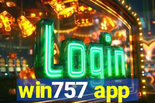 win757 app