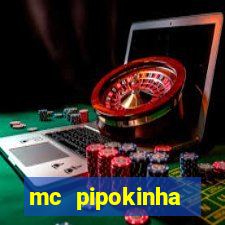 mc pipokinha privacy videos