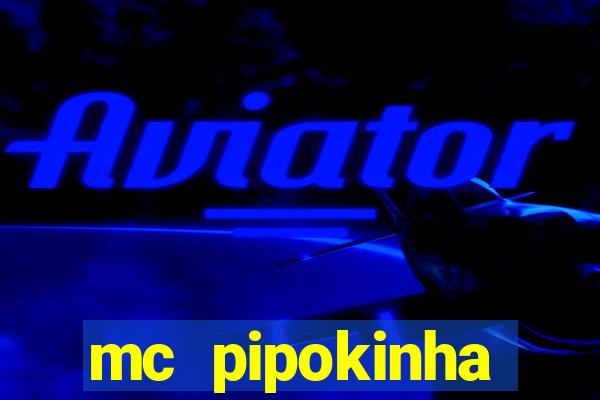 mc pipokinha privacy videos