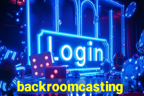 backroomcasting