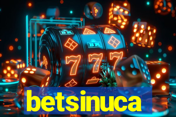 betsinuca