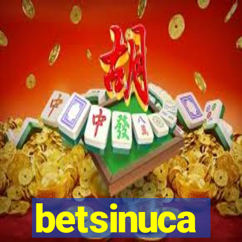 betsinuca