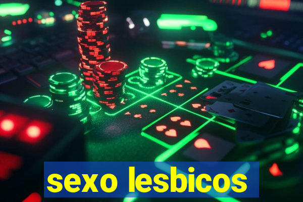 sexo lesbicos