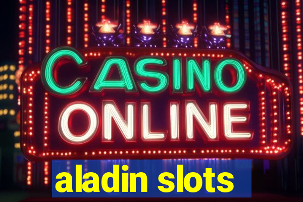 aladin slots