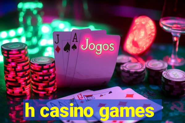 h casino games