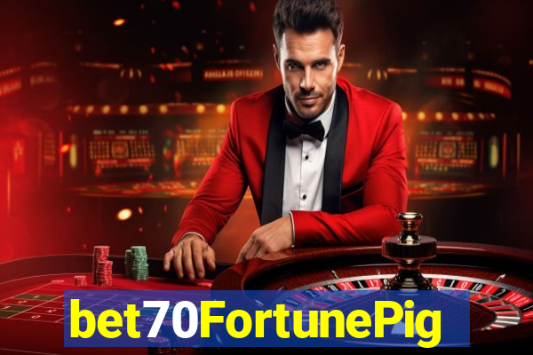 bet70FortunePig