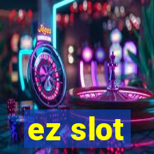 ez slot