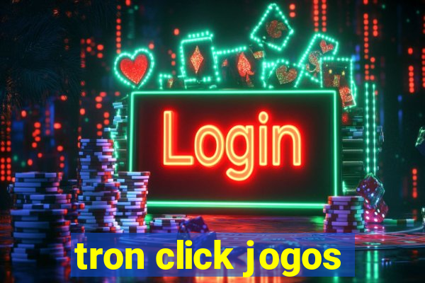 tron click jogos