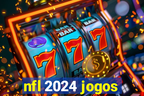 nfl 2024 jogos