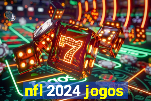 nfl 2024 jogos