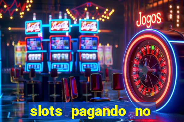 slots pagando no cadastro saque free