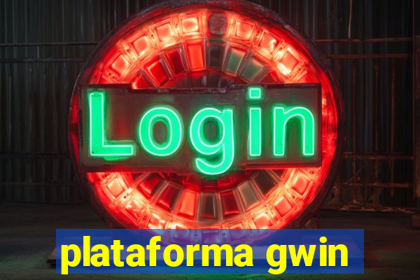 plataforma gwin