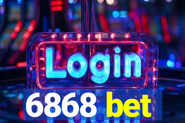 6868 bet