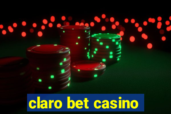 claro bet casino