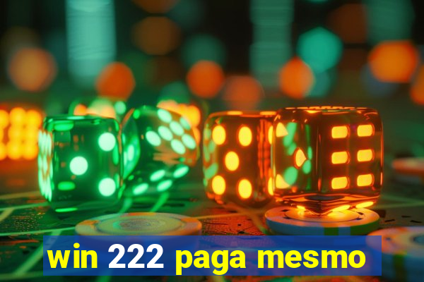 win 222 paga mesmo