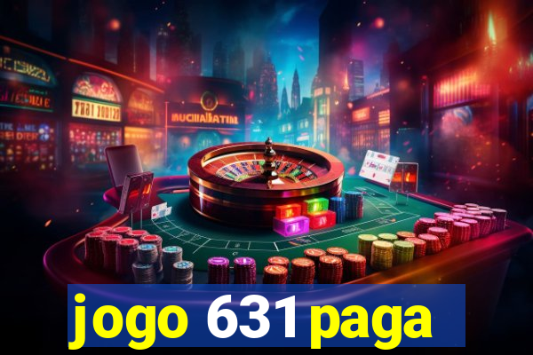 jogo 631 paga