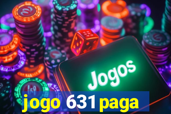 jogo 631 paga