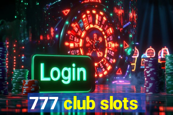 777 club slots