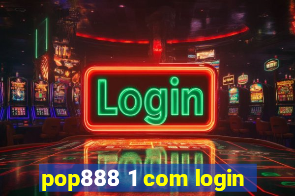 pop888 1 com login