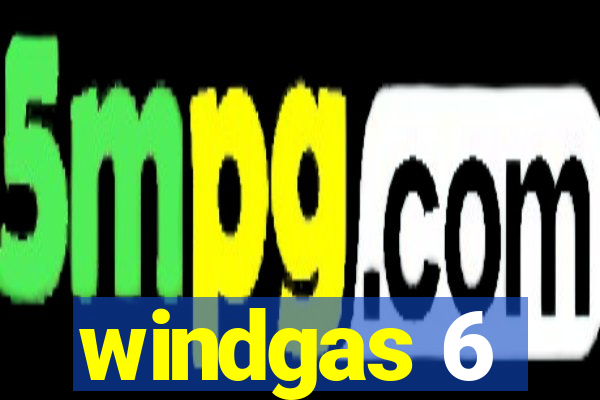 windgas 6