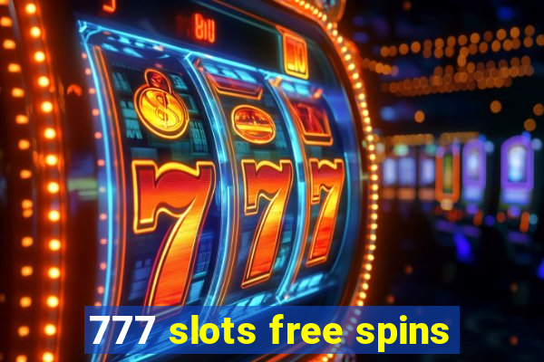 777 slots free spins