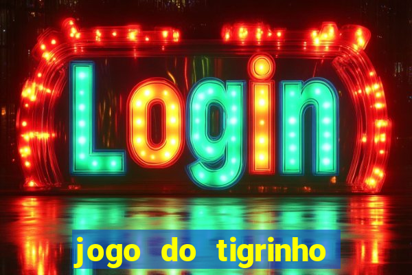 jogo do tigrinho foi liberado