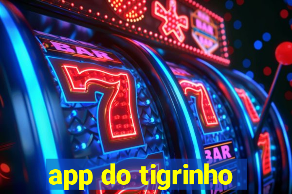 app do tigrinho