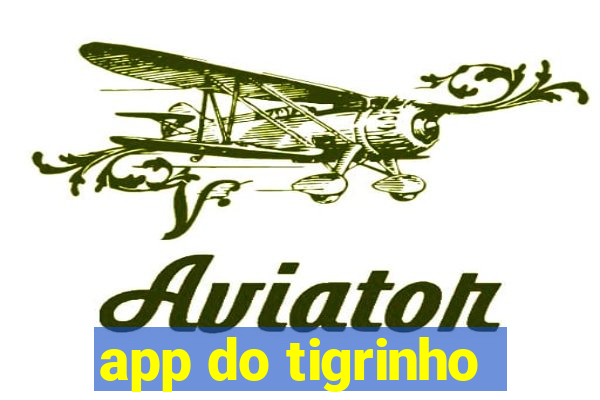 app do tigrinho