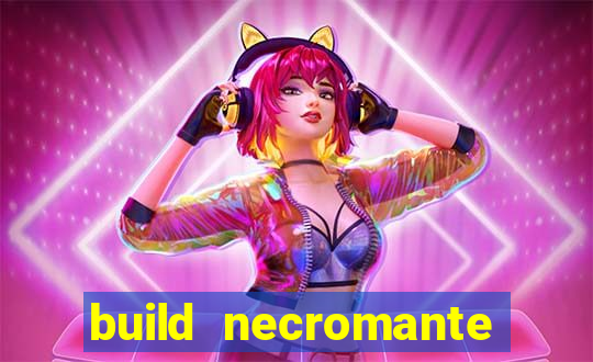 build necromante diablo 4