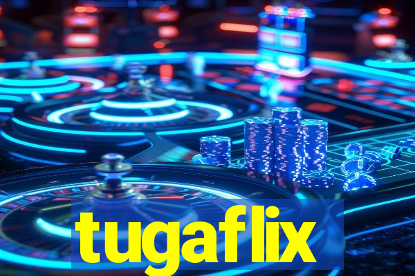 tugaflix