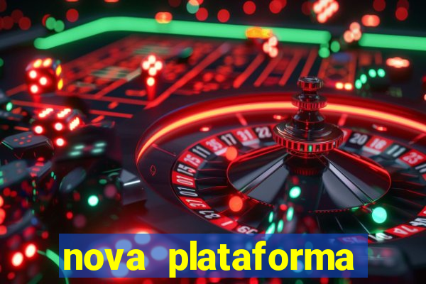 nova plataforma pagando no cadastro cassino