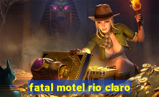 fatal motel rio claro