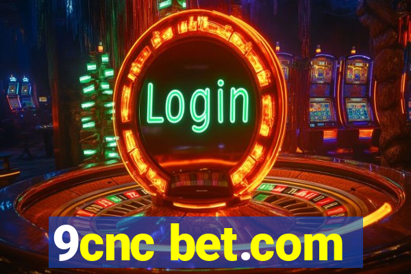 9cnc bet.com