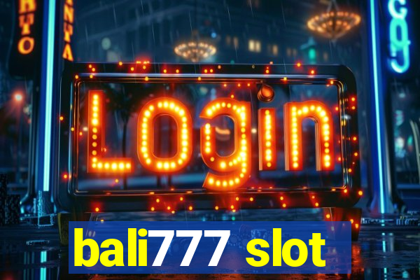 bali777 slot